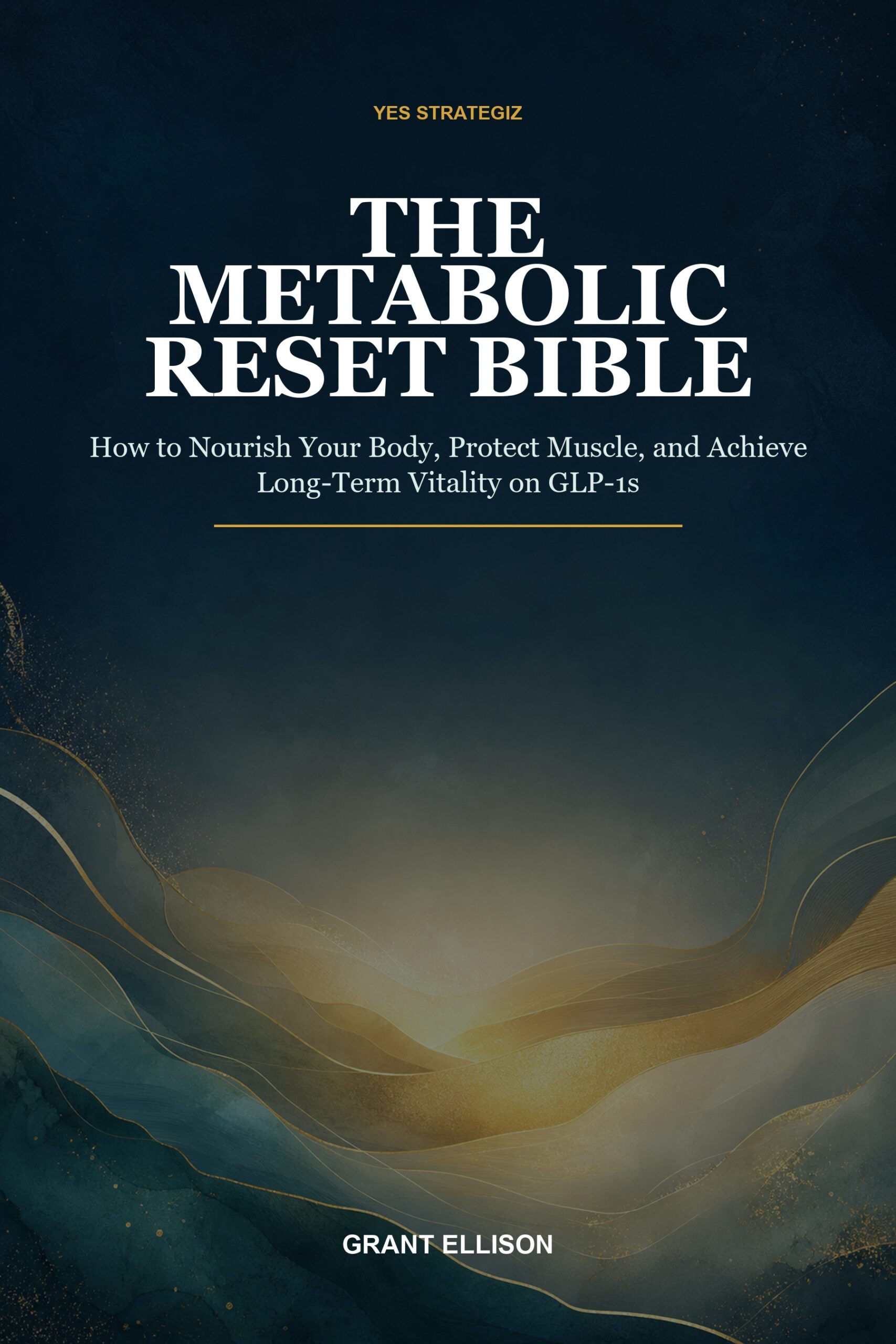 The Metabolic Reset Bible is a practical GLP-1 nutrition guide for supporting protein intake, muscle preservation, hydration, digestion, strength, and long-term routines alongside clinical care.